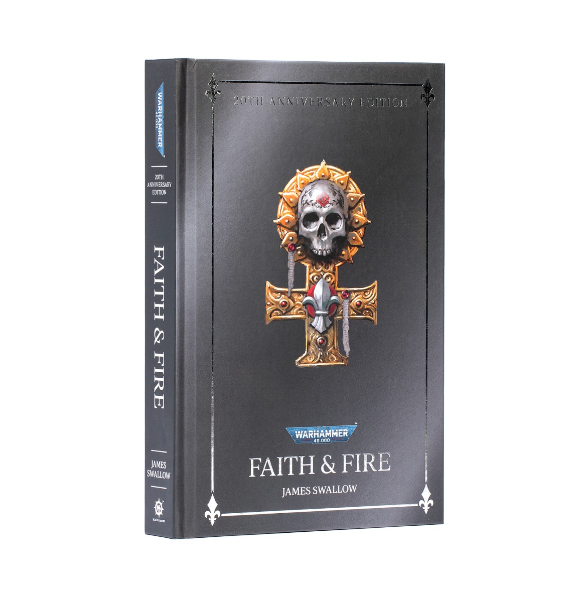 Warhammer 40k Novel: Faith & Fire (Anniversary Edition)