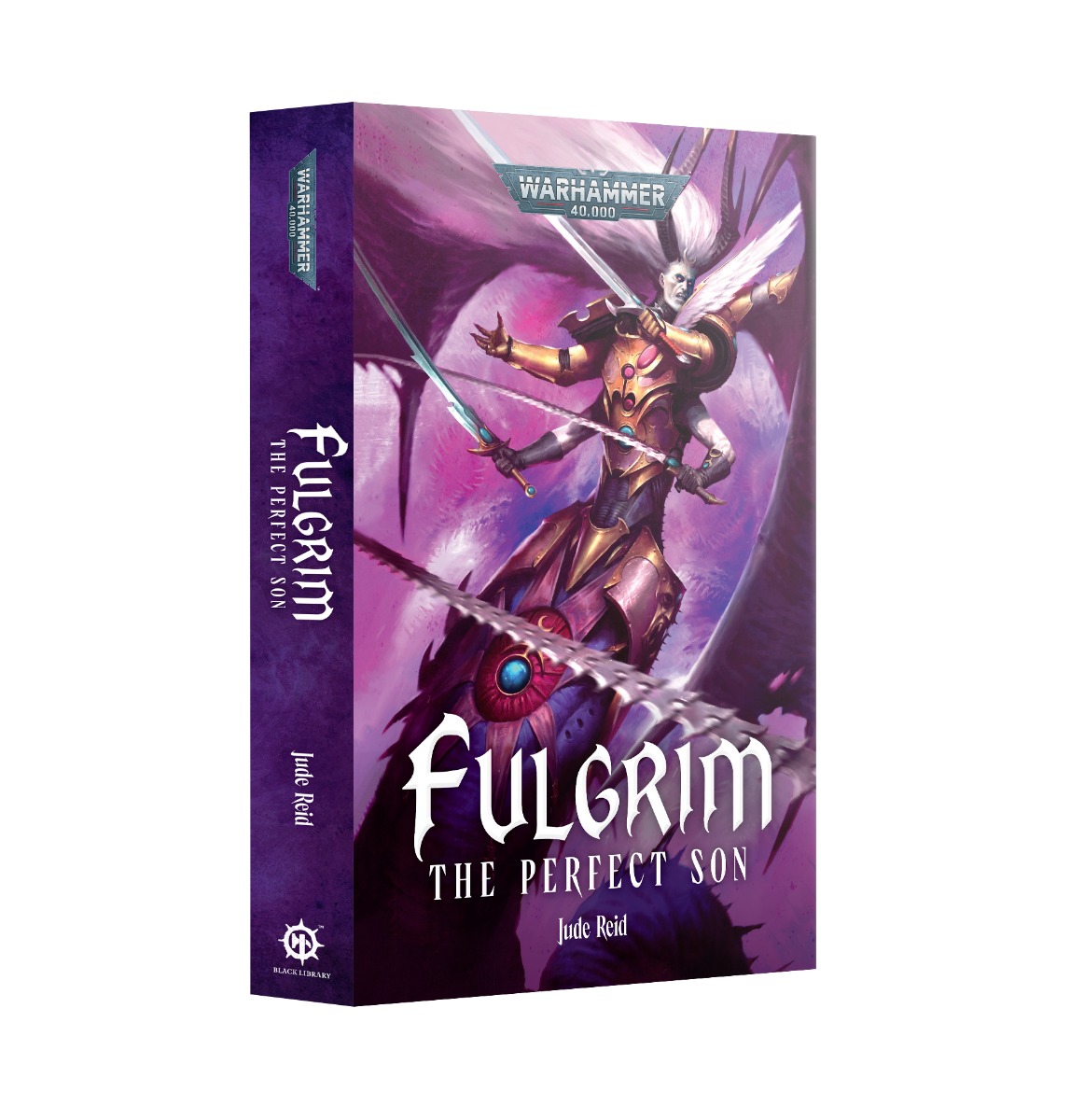 Warhammer 40k Novel: Fulgrim: The Perfect Son