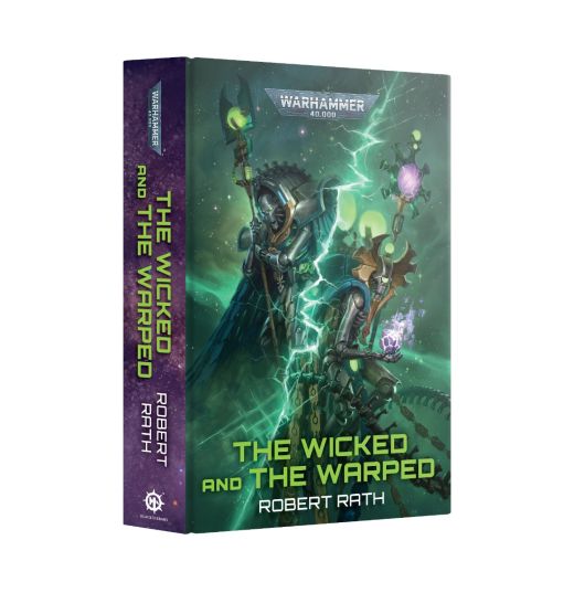 Warhammer 40k Novel: The Wicked and the Warped 